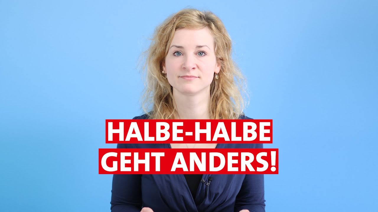 Video: Halbe-Halbe geht anders!